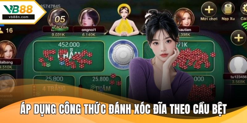 Áp dụng công thức đánh xóc đĩa theo cầu bệt