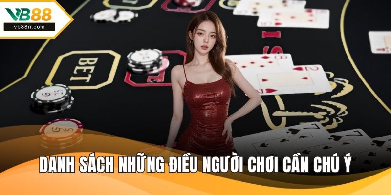 Danh sách những điều người chơi cần chú ý