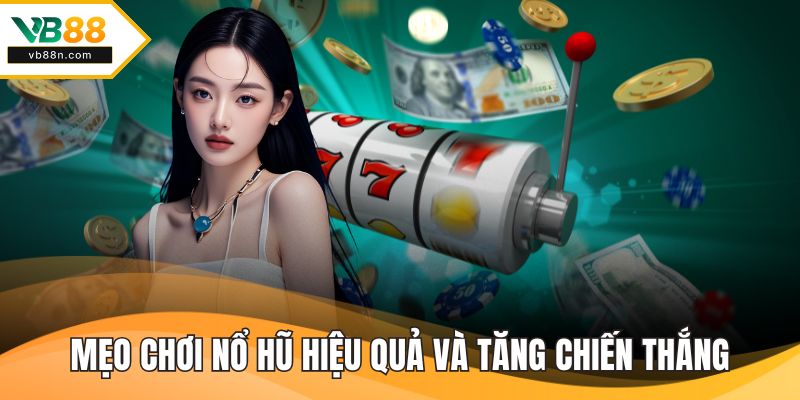 Mẹo chơi nổ hũ