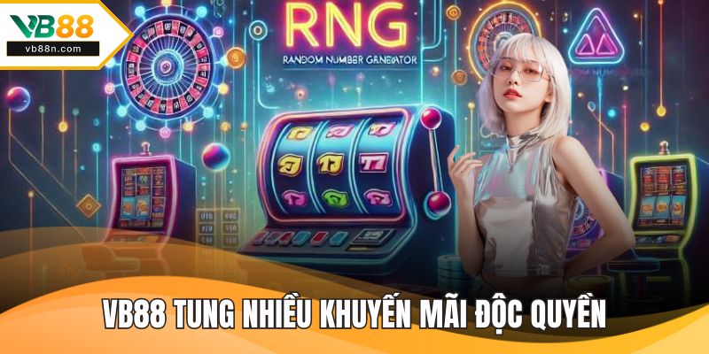 VB88 tung nhiều khuyến mãi độc quyền